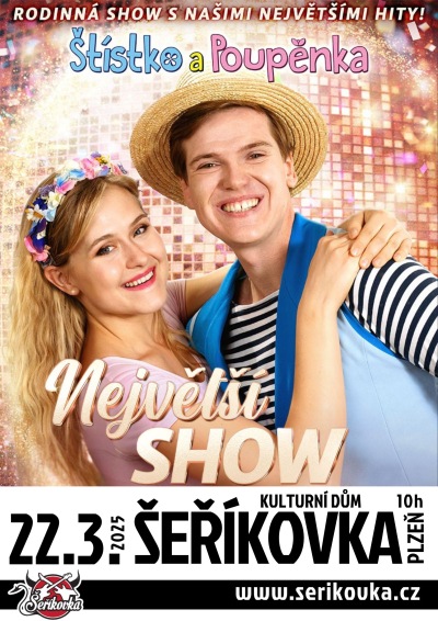 22.3. 2025 - Štístko a Poupěnka - Největší show