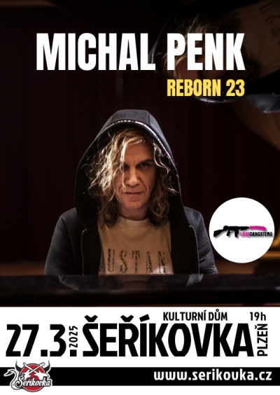 27.03.2025 / Michal Penk + Reborn 23 + Love Gangsters