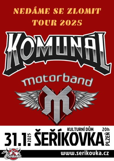 31.01. 2025 / Komunál Tour 2025 Nedáme se zlomit + Motorband