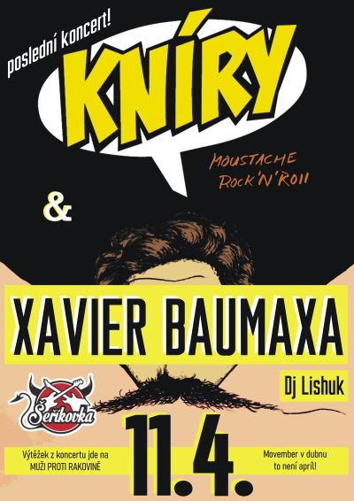 11.4.2025 - Kníry &amp; Xavier Baumaxa